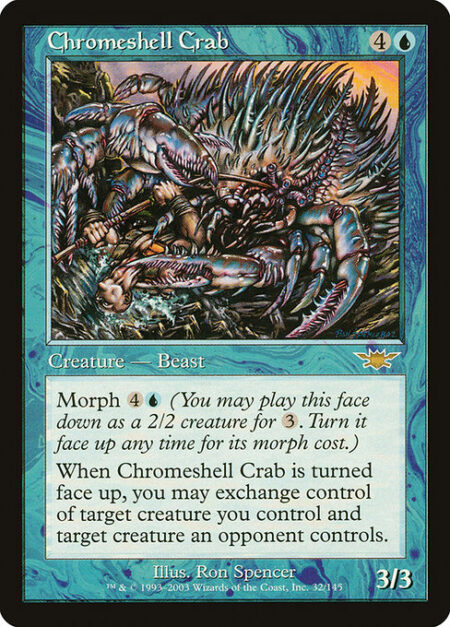 Chromeshell Crab - Morph {4}{U} (You may cast this card face down as a 2/2 creature for {3}. Turn it face up any time for its morph cost.)