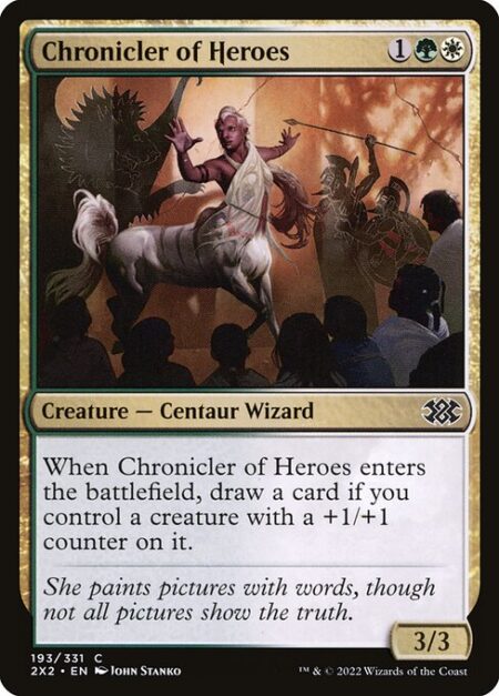 Chronicler of Heroes - When Chronicler of Heroes enters the battlefield