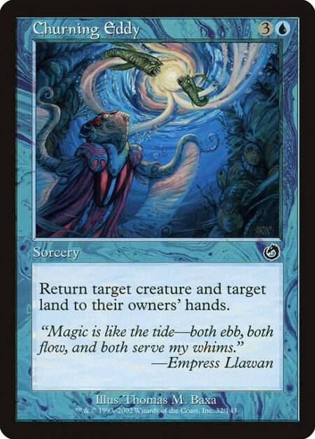 Churning Eddy - Return target creature and target land to their owners' hands.