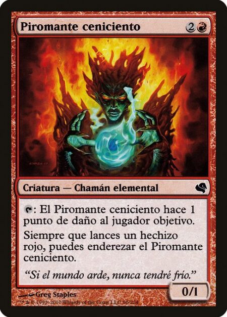 Cinder Pyromancer - {T}: Cinder Pyromancer deals 1 damage to target player or planeswalker.