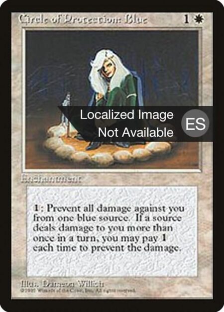 Circle of Protection: Blue - {1}: The next time a blue source of your choice would deal damage to you this turn