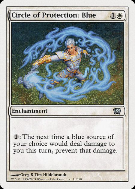 Circle of Protection: Blue - {1}: The next time a blue source of your choice would deal damage to you this turn