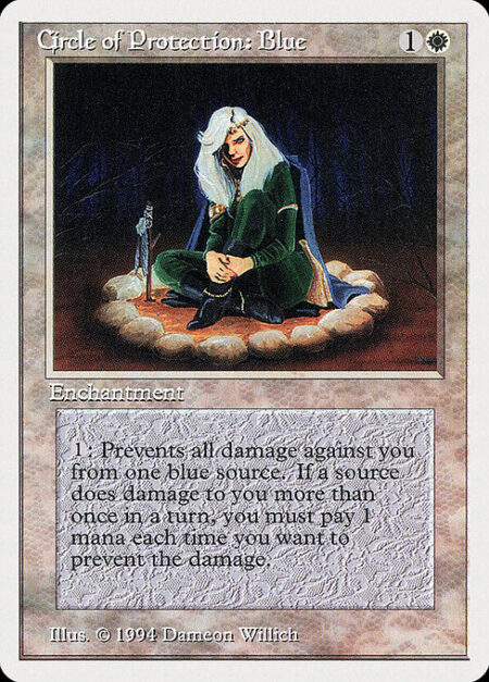 Circle of Protection: Blue - {1}: The next time a blue source of your choice would deal damage to you this turn