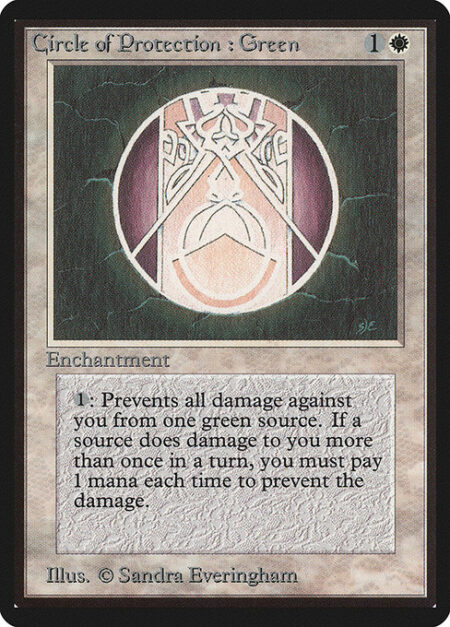 Circle of Protection: Green - {1}: The next time a green source of your choice would deal damage to you this turn