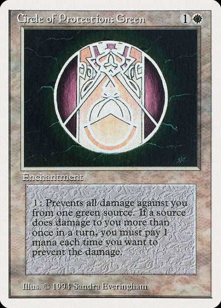 Circle of Protection: Green - {1}: The next time a green source of your choice would deal damage to you this turn