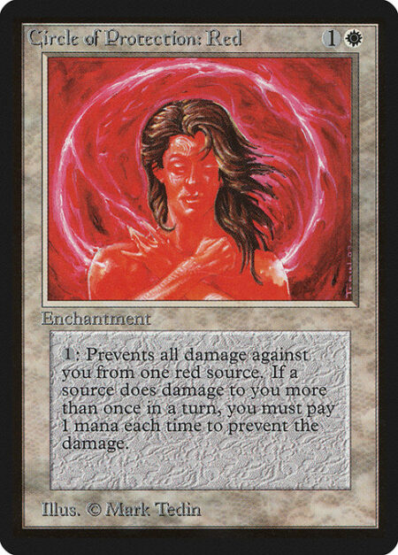 Circle of Protection: Red - {1}: The next time a red source of your choice would deal damage to you this turn