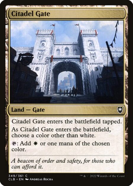 Citadel Gate - Citadel Gate enters the battlefield tapped.