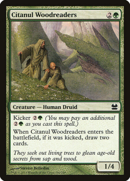 Citanul Woodreaders - Kicker {2}{G} (You may pay an additional {2}{G} as you cast this spell.)