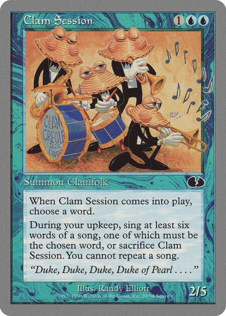Clam Session - As Clam Session enters the battlefield