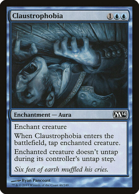 Claustrophobia - Enchant creature