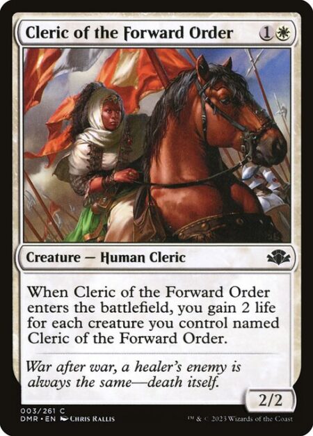 Cleric of the Forward Order - When Cleric of the Forward Order enters the battlefield