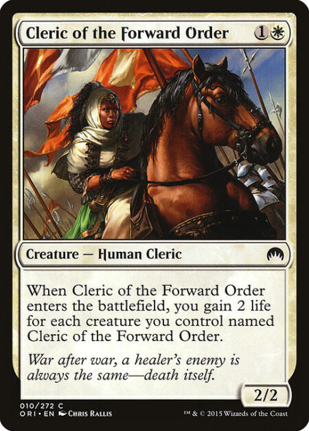 Cleric of the Forward Order - When Cleric of the Forward Order enters the battlefield