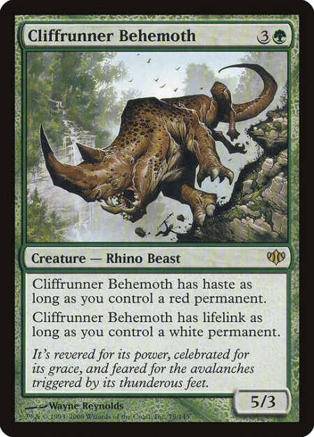 Cliffrunner Behemoth - Cliffrunner Behemoth has haste as long as you control a red permanent.