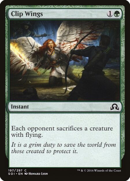 Clip Wings - Each opponent sacrifices a creature with flying.