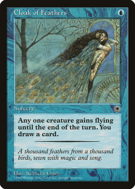 Cloak of Feathers - Target creature gains flying until end of turn.