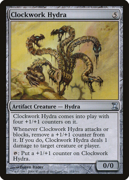 Clockwork Hydra - Clockwork Hydra enters the battlefield with four +1/+1 counters on it.