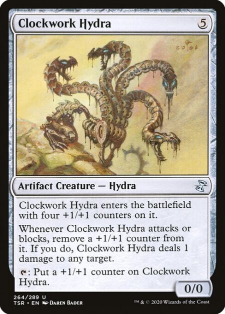 Clockwork Hydra - Clockwork Hydra enters the battlefield with four +1/+1 counters on it.