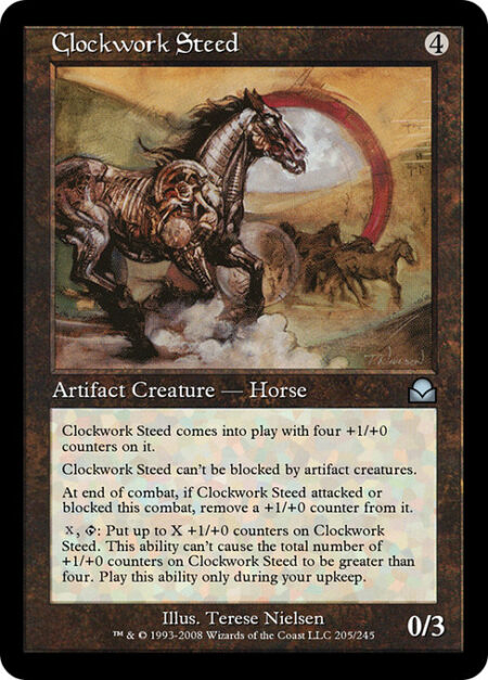 Clockwork Steed - Clockwork Steed enters the battlefield with four +1/+0 counters on it.