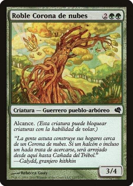 Cloudcrown Oak - Reach (This creature can block creatures with flying.)