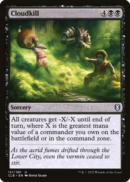 Cloudkill - All creatures get -X/-X until end of turn