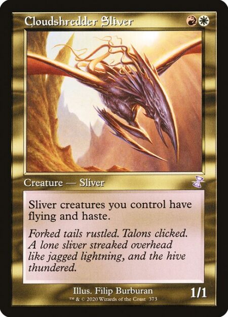 Cloudshredder Sliver - Sliver creatures you control have flying and haste.