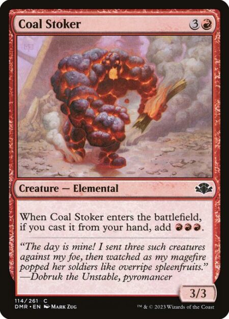 Coal Stoker - When Coal Stoker enters the battlefield