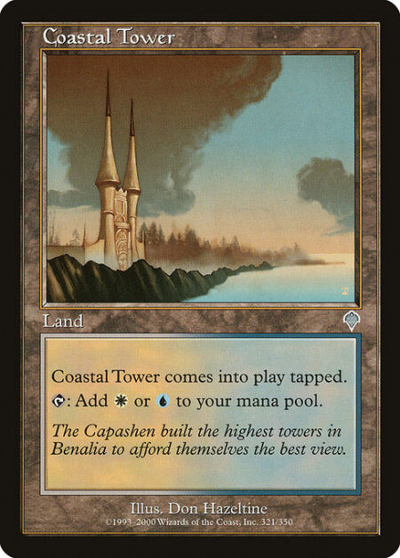 Coastal Tower - Coastal Tower enters the battlefield tapped.