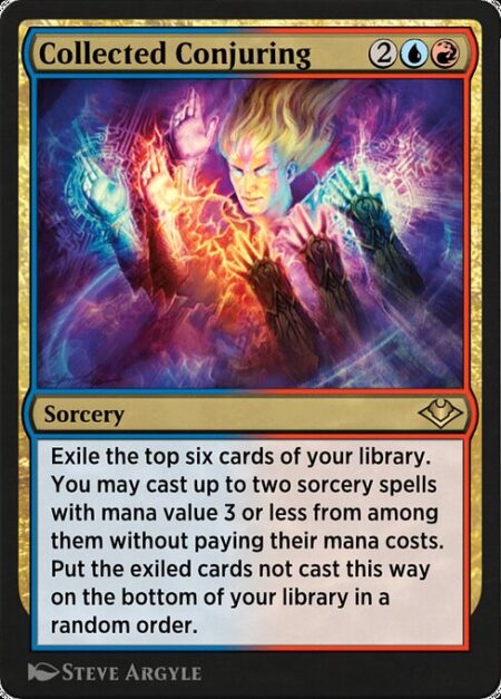 Collected Conjuring - Exile the top six cards of your library. You may cast up to two sorcery spells with mana value 3 or less from among them without paying their mana costs. Put the exiled cards not cast this way on the bottom of your library in a random order.