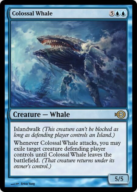 Colossal Whale - Islandwalk (This creature can't be blocked as long as defending player controls an Island.)