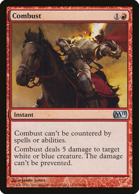 Combust - This spell can't be countered.