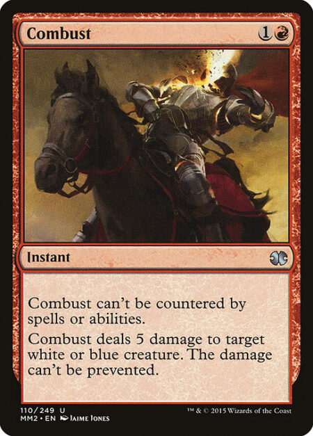 Combust - This spell can't be countered.