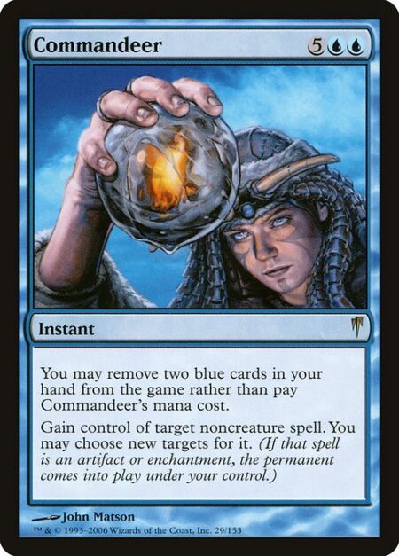 Commandeer - You may exile two blue cards from your hand rather than pay this spell's mana cost.