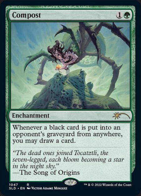 Compost - Whenever a black card is put into an opponent's graveyard from anywhere