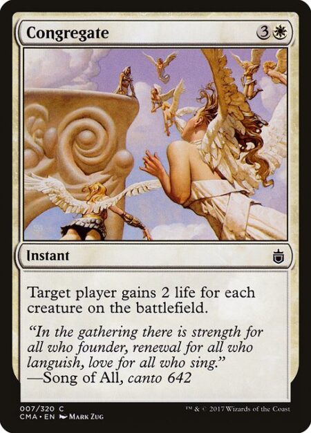 Congregate - Target player gains 2 life for each creature on the battlefield.