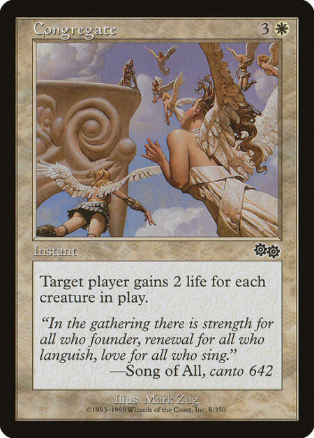 Congregate - Target player gains 2 life for each creature on the battlefield.