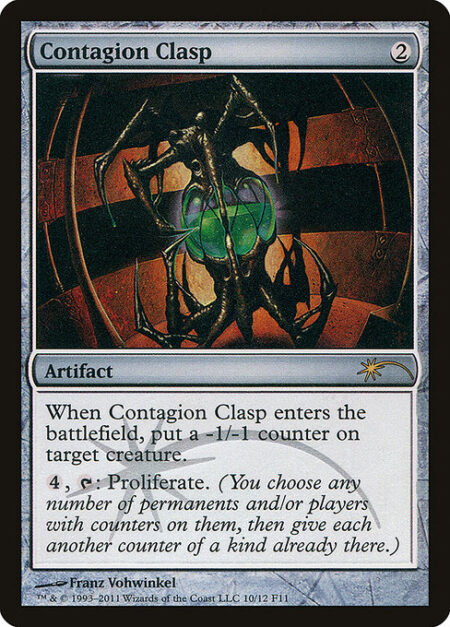 Contagion Clasp - When Contagion Clasp enters the battlefield