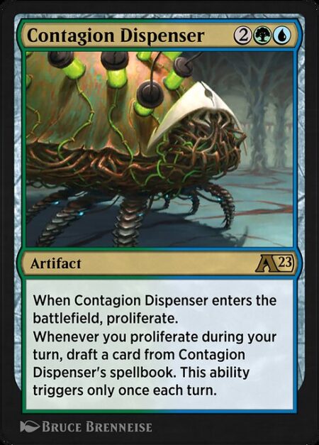 Contagion Dispenser - When Contagion Dispenser enters the battlefield