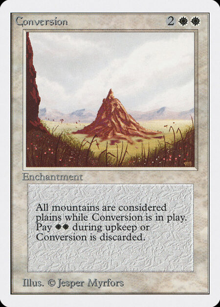 Conversion - At the beginning of your upkeep