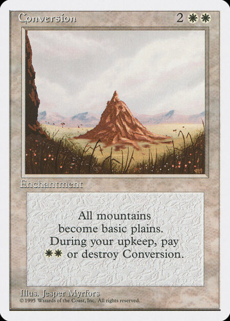 Conversion - At the beginning of your upkeep