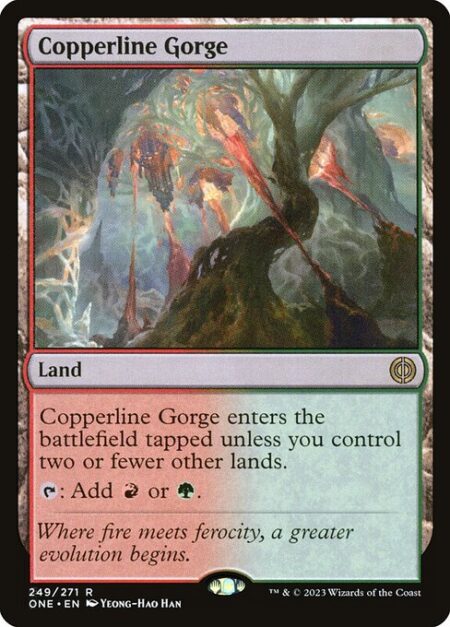 Copperline Gorge - Copperline Gorge enters the battlefield tapped unless you control two or fewer other lands.
