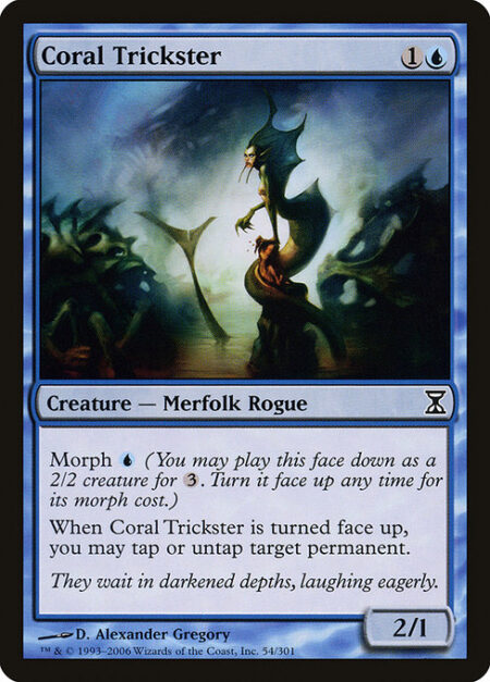 Coral Trickster - Morph {U} (You may cast this card face down as a 2/2 creature for {3}. Turn it face up any time for its morph cost.)