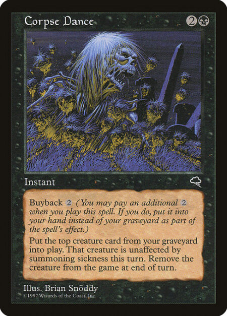 Corpse Dance - Buyback {2} (You may pay an additional {2} as you cast this spell. If you do