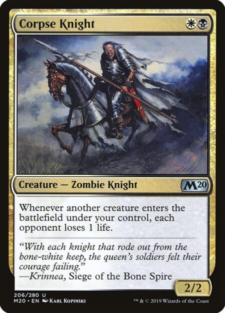 Corpse Knight - Whenever another creature enters the battlefield under your control