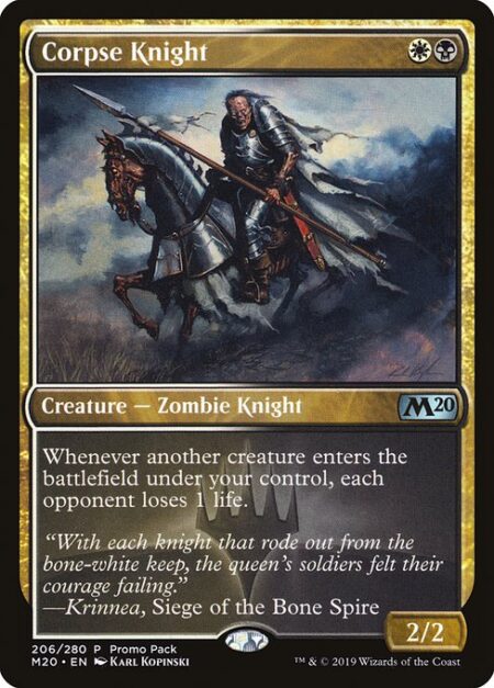 Corpse Knight - Whenever another creature enters the battlefield under your control