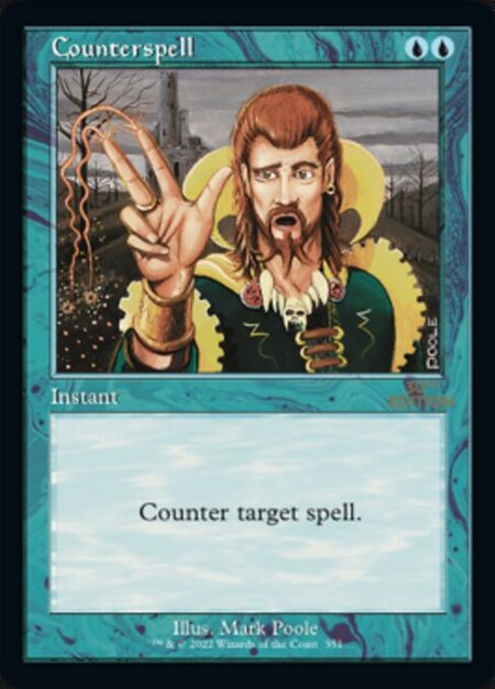 Counterspell - Counter target spell.