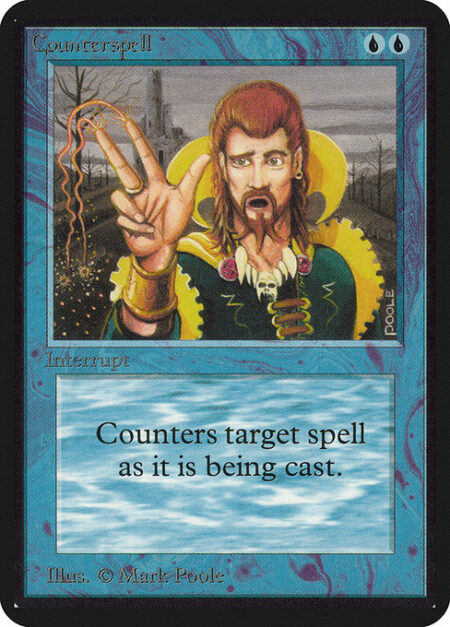 Counterspell - Counter target spell.