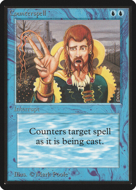 Counterspell - Counter target spell.