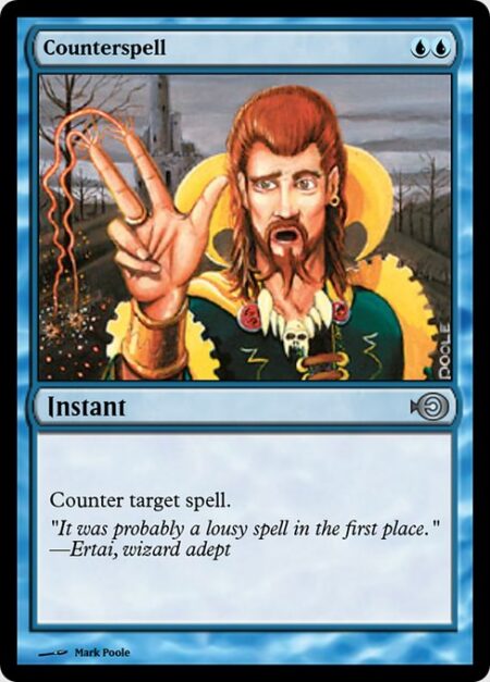 Counterspell - Counter target spell.