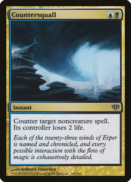 Countersquall - Counter target noncreature spell. Its controller loses 2 life.