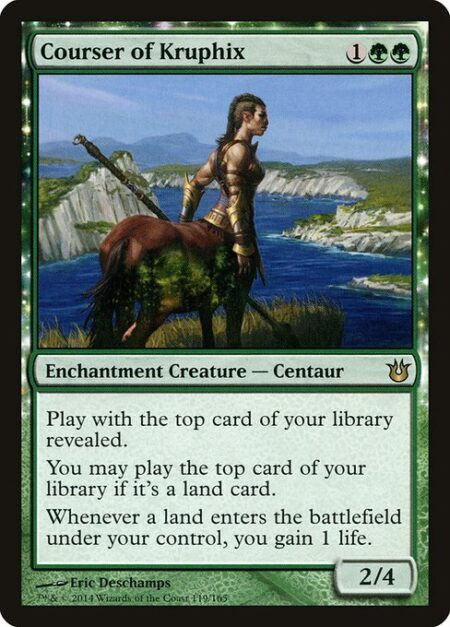 Courser of Kruphix - Play with the top card of your library revealed.